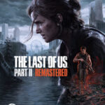 The Last of Us Part II Remastered